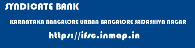 SYNDICATE BANK  KARNATAKA BANGALORE URBAN BANGALORE SADASHIVA NAGAR  ifsc code